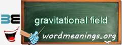 WordMeaning blackboard for gravitational field